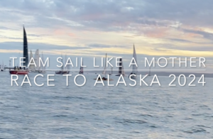 team sail like a mother - race to alaska video recap